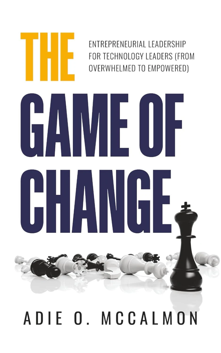 Cover of The Game of Change by Adie O. McCalmon